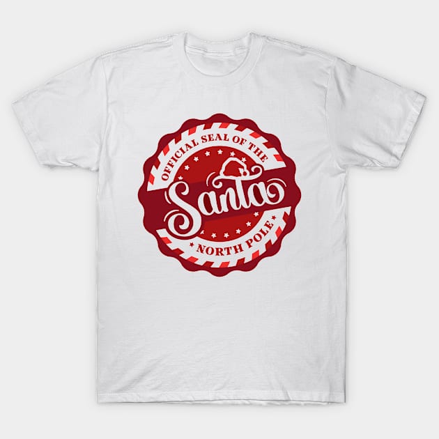 SANTA OFFICIAL SEAL T-Shirt by DZHotMess